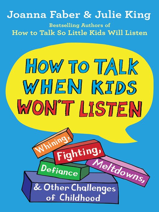 Title details for How to Talk When Kids Won't Listen by Joanna Faber - Available